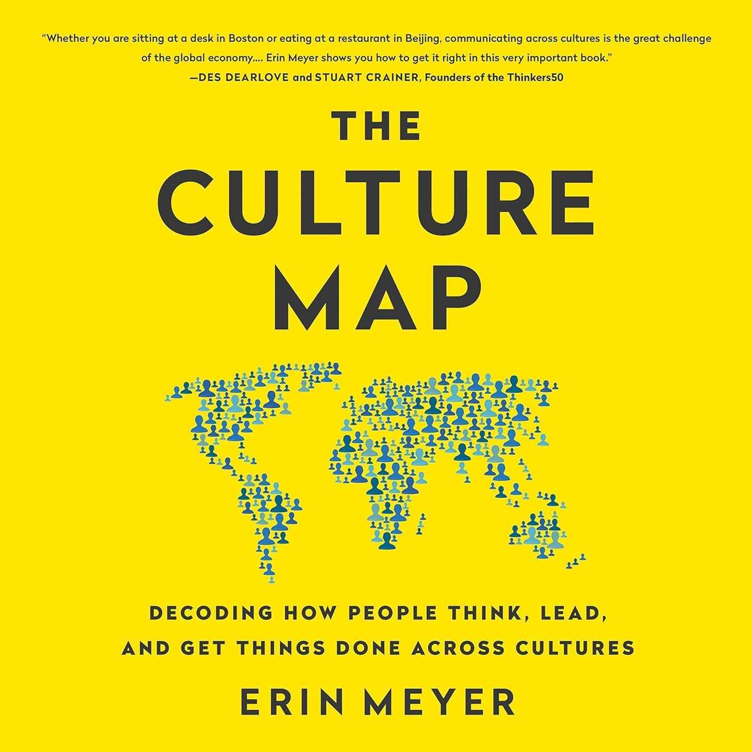 The Culture Map: Desvende o Mundo dos Negócios Globais e Evite Erros Culturais