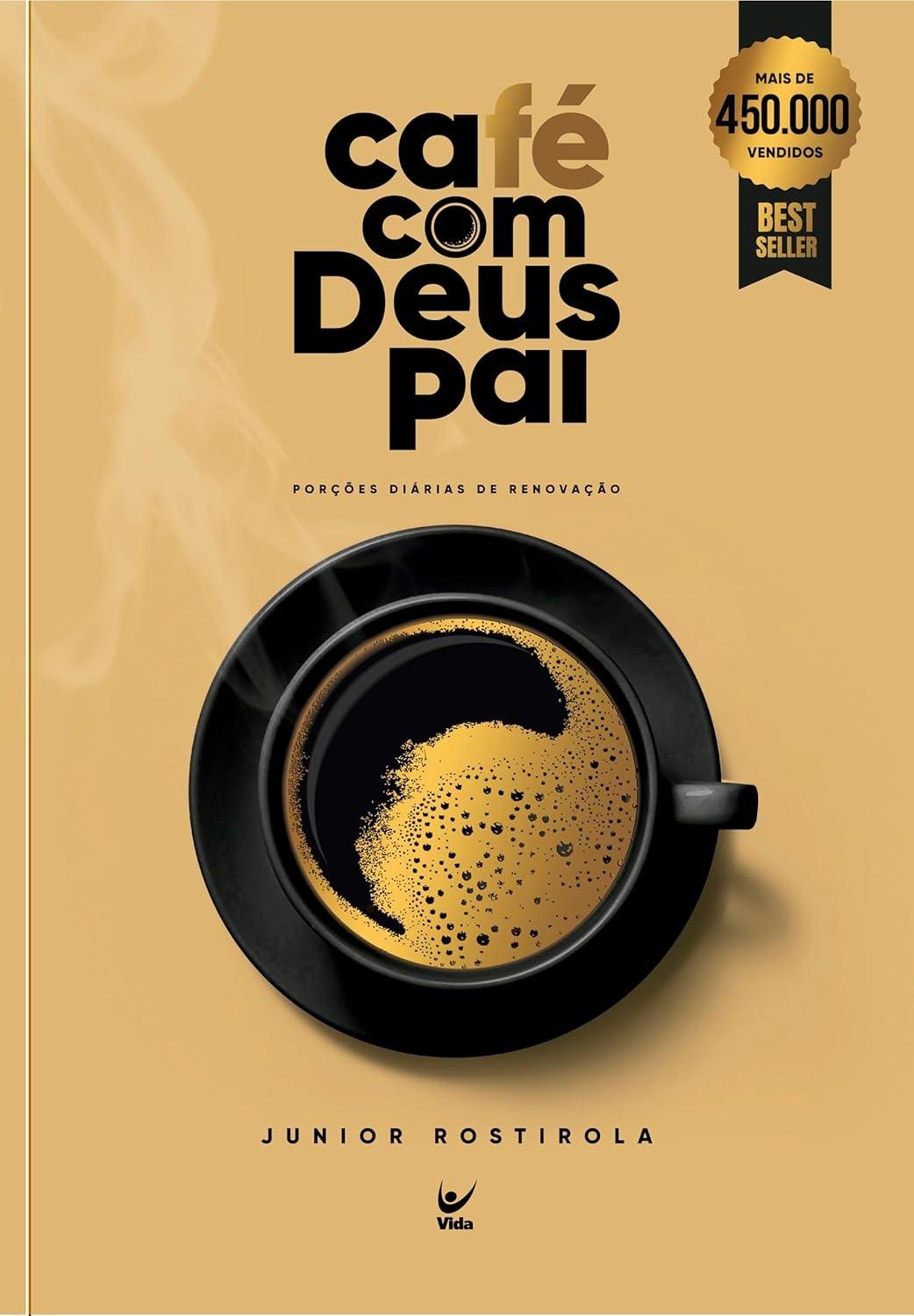 Café com Deus Pai: Devocionais Diários para Renovação e Paz