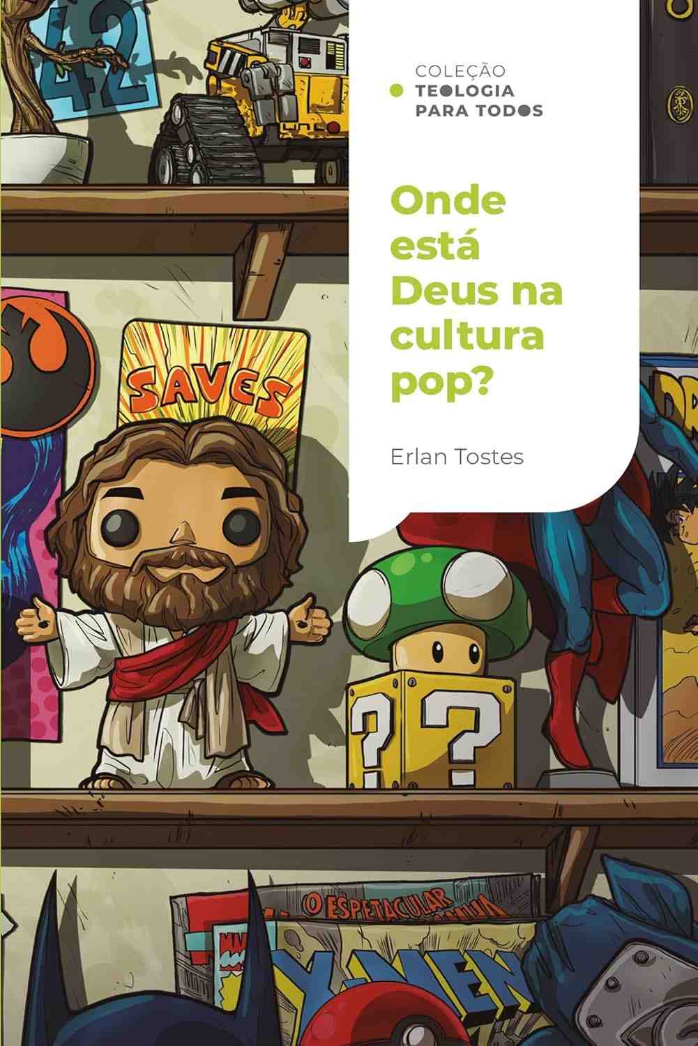 Onde Está Deus na Cultura Pop? Um Olhar Cristão Sobre o Entretenimento