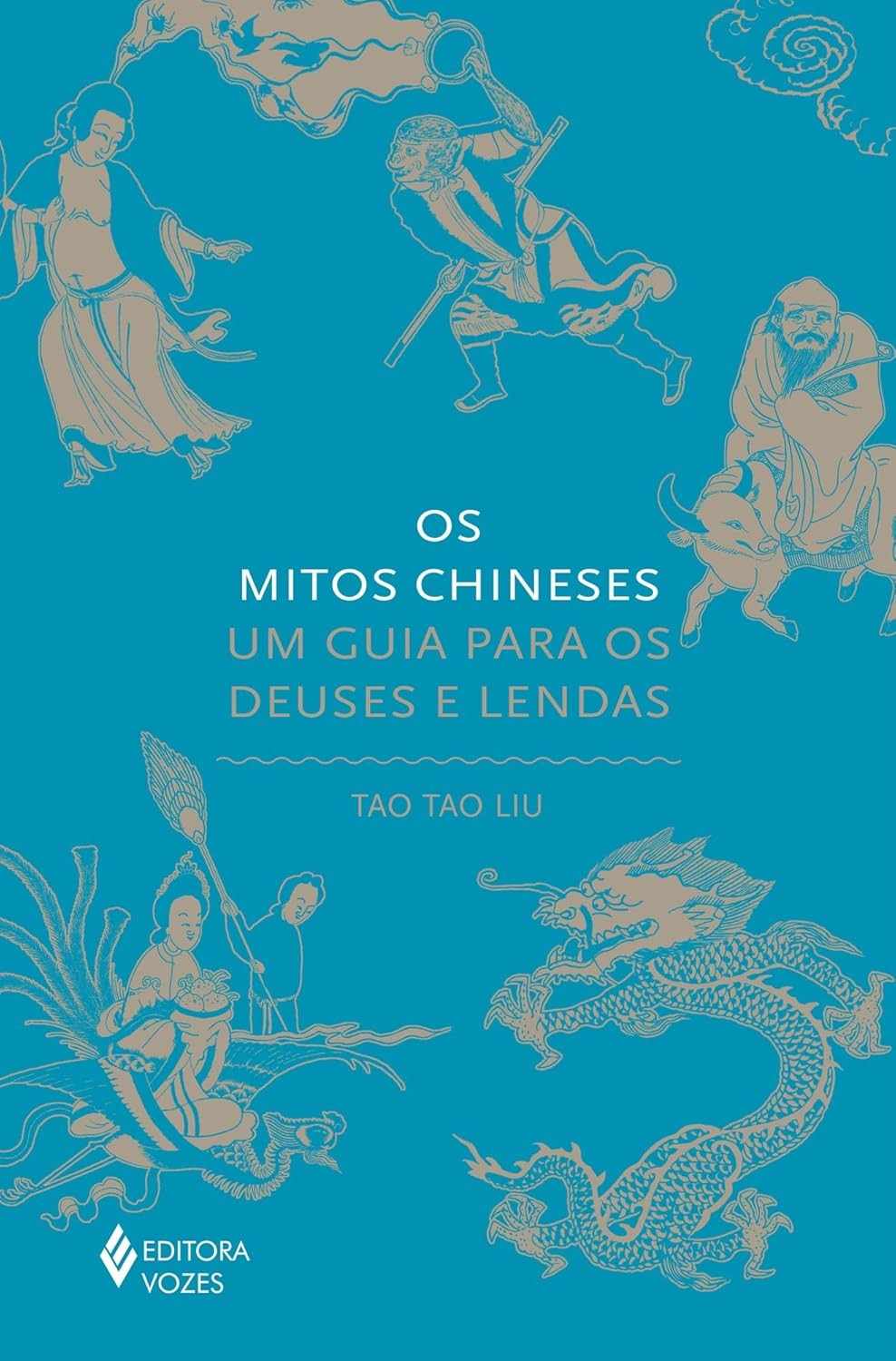 Mitos Chineses: Descubra Deuses, Lendas e Heróis da Antiga China