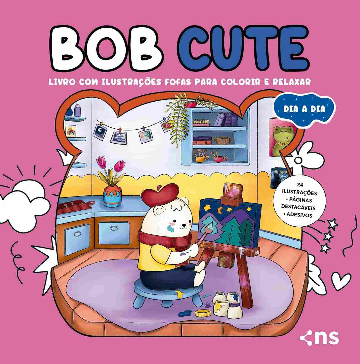 Livro de Colorir Bob Cute: Dia a Dia com Ilustrações Fofas e Adesivos Exclusivos