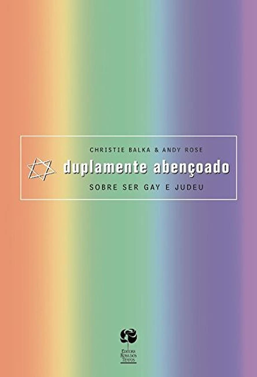 Duplamente Abençoado: Judeus Gays e Lésbicas em Diálogo com a Tradição