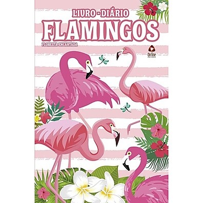 Diário Flamingos: Seu Mundo Secreto