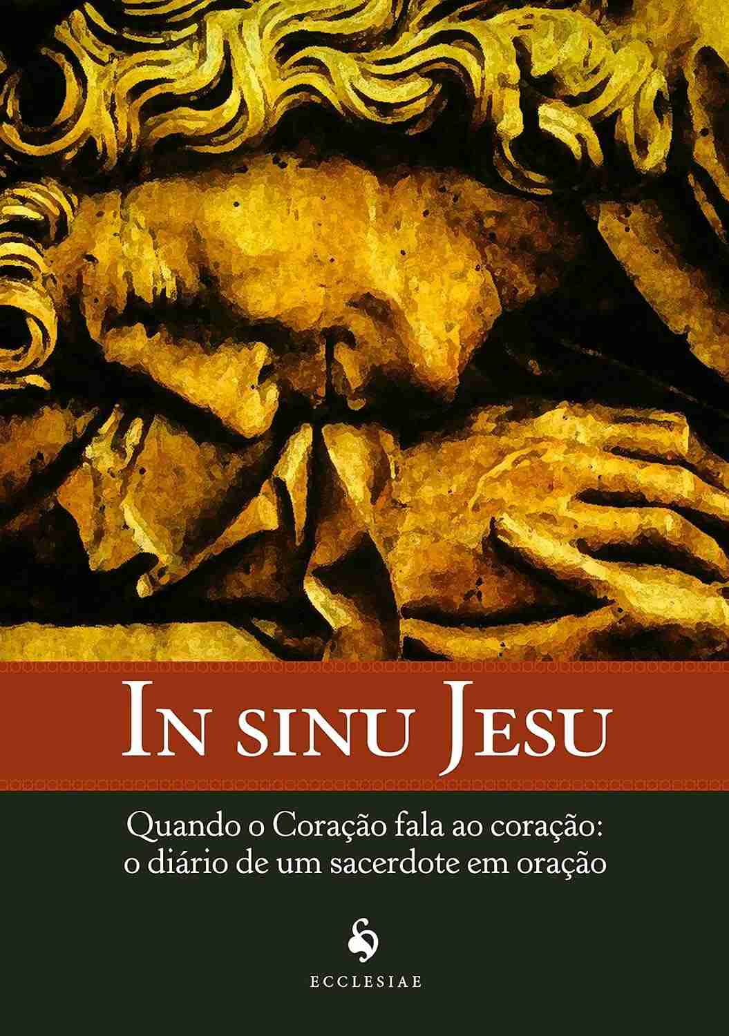 In Sinu Jesu: O Diário de um Sacerdote que Toca o Coração
