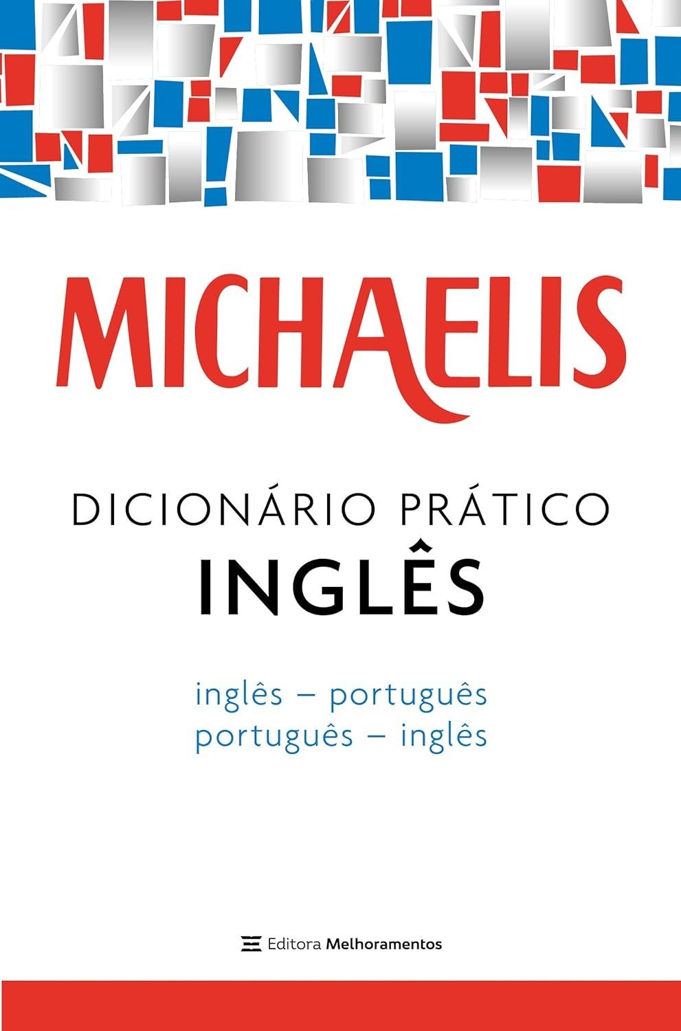 Michaelis Dicionário Prático Inglês: Essencial para Avançados