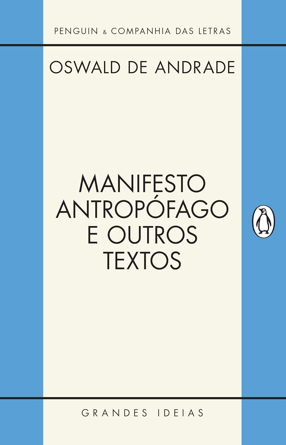 Manifesto Antropófago e Outros Textos: A Revolução do Modernismo Brasileiro