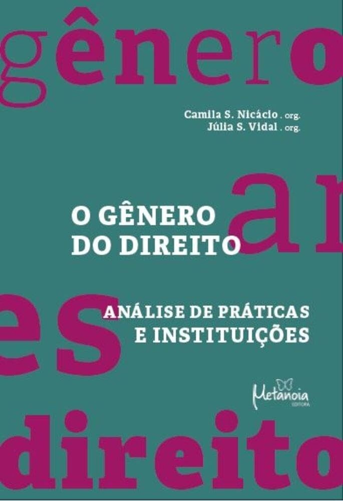 O Gênero do Direito: Desvendando Práticas e Instituições Contemporâneas