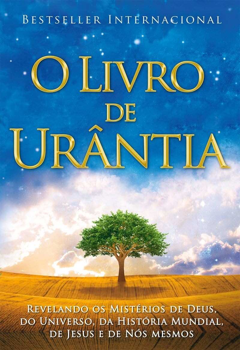 O Livro de Urântia: Desvende os Mistérios do Universo, de Deus e de Jesus