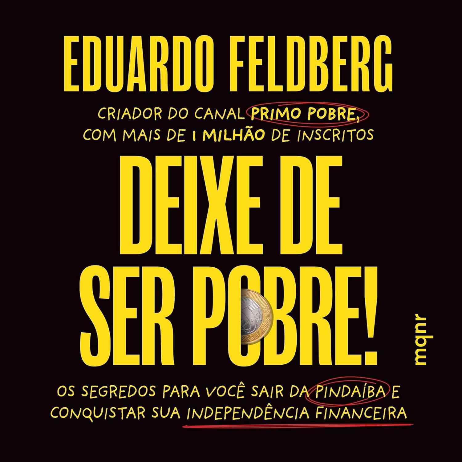 Deixe de Ser Pobre: Conquiste Sua Independência Financeira com os Segredos do Primo Pobre