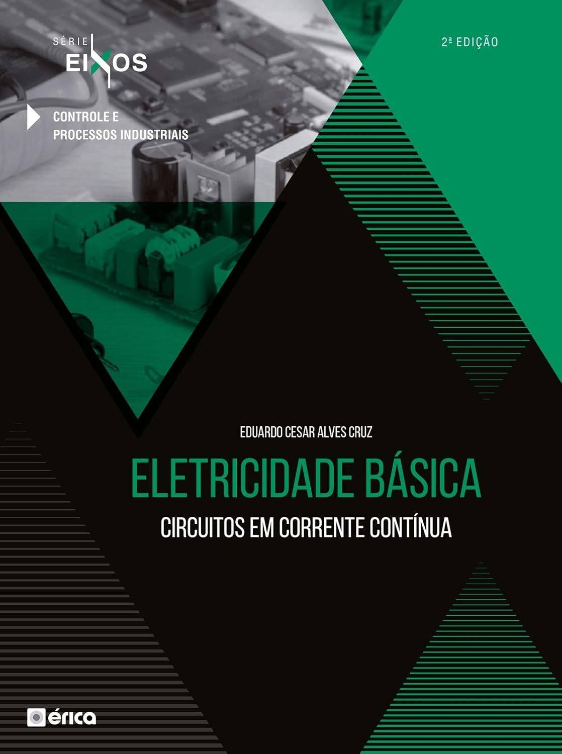 Eletricidade Básica: Domine Circuitos em Corrente Contínua com a 2ª Edição!