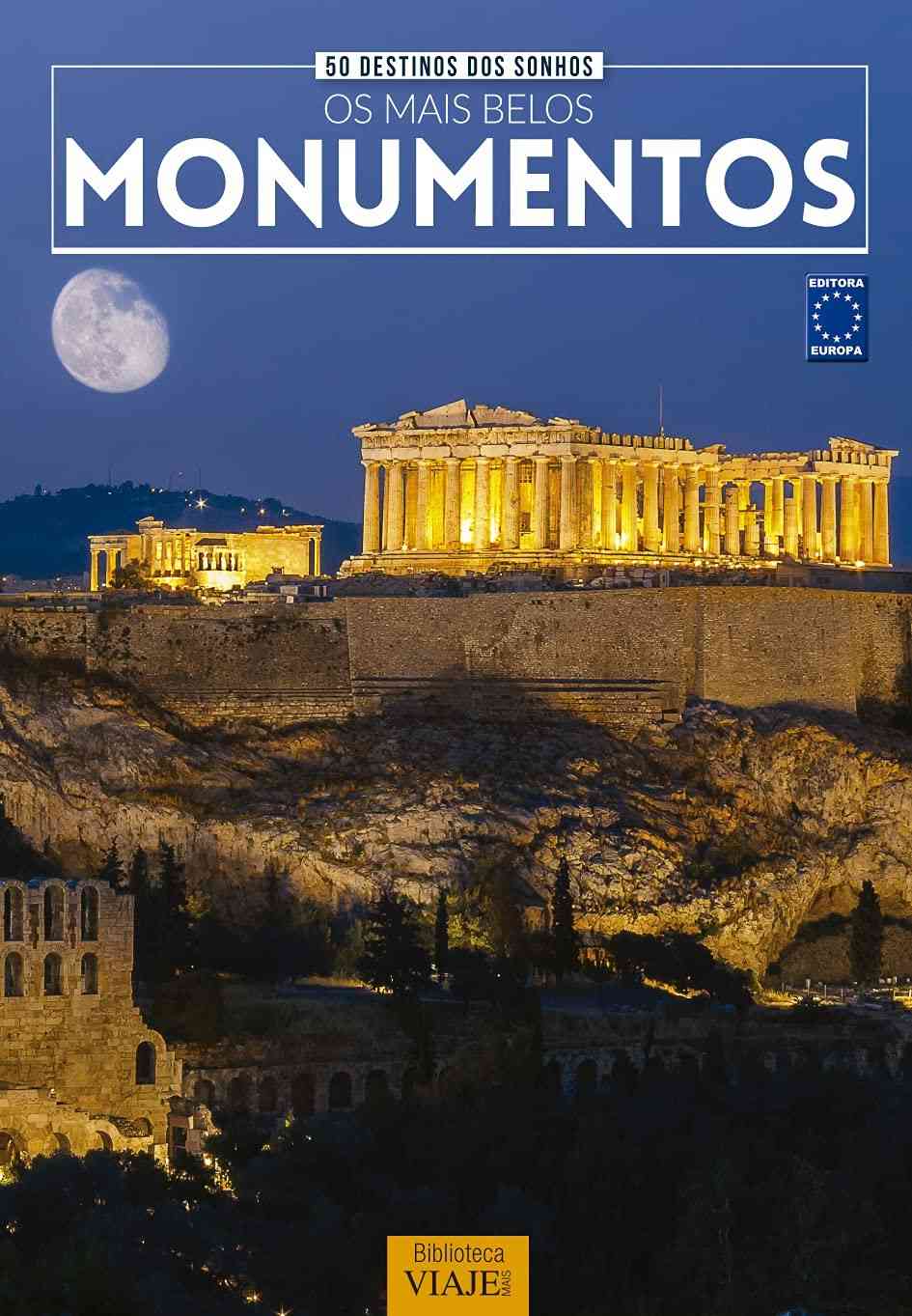 50 Destinos dos Sonhos: Descubra os Monumentos Mais Incríveis do Mundo