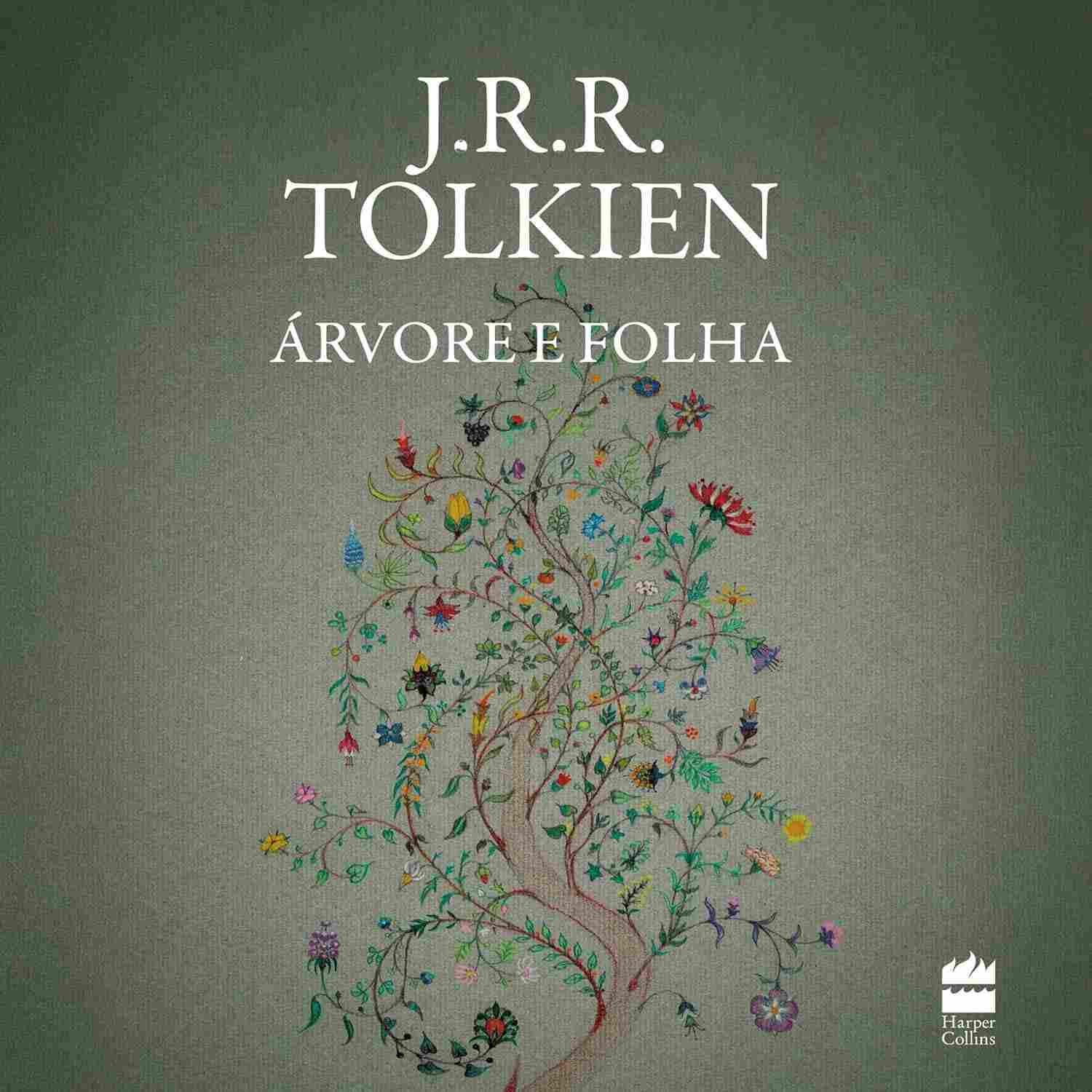 Árvore e Folha: A Obra Essencial de J.R.R. Tolkien Além de O Senhor dos Anéis