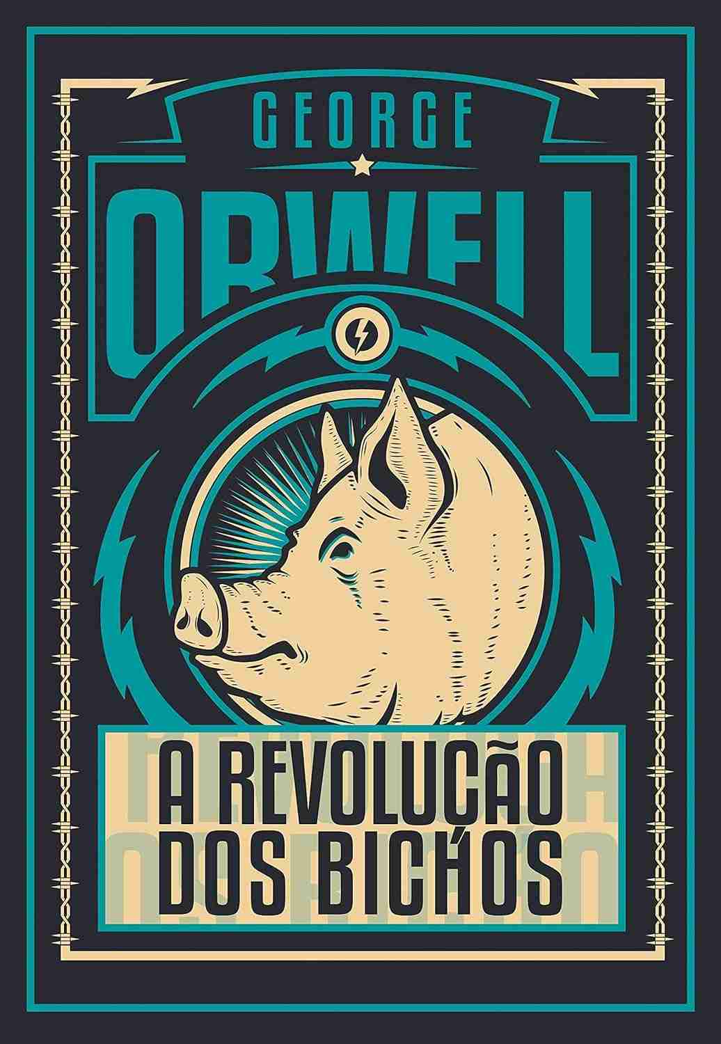 A Revolução dos Bichos - Edição de Luxo: A Fábula Atemporal de George Orwell
