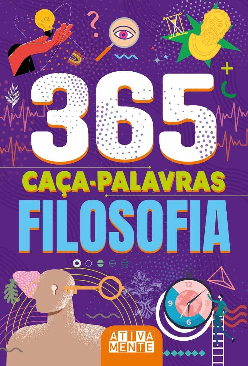 365 Caça-Palavras: Filosofia - Desvende o Pensamento e Amplie Seu Vocabulário!
