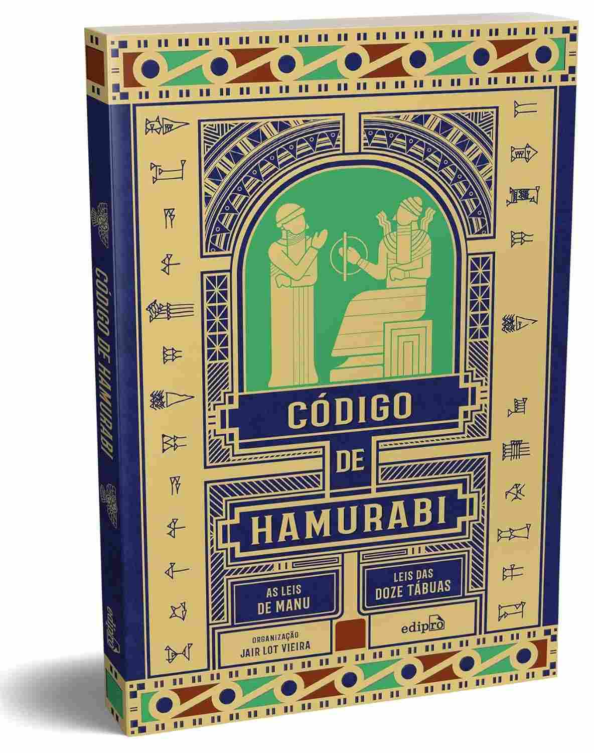 Código de Hamurabi, Leis de Manu e Doze Tábuas: Origens do Direito em Edição Especial