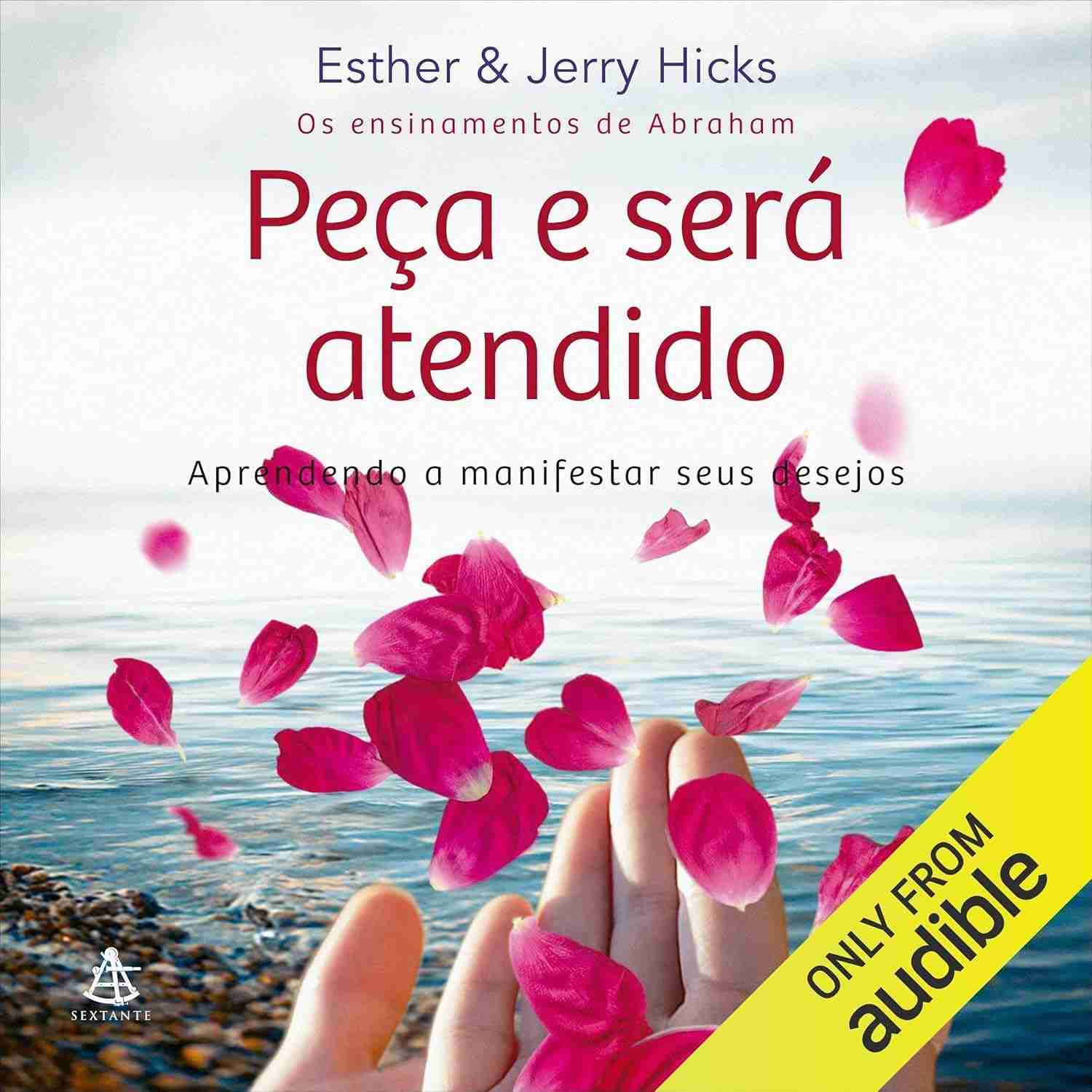 Manifeste Seus Desejos: Aprenda a Pedir e Receber com "Peça e Será Atendido"