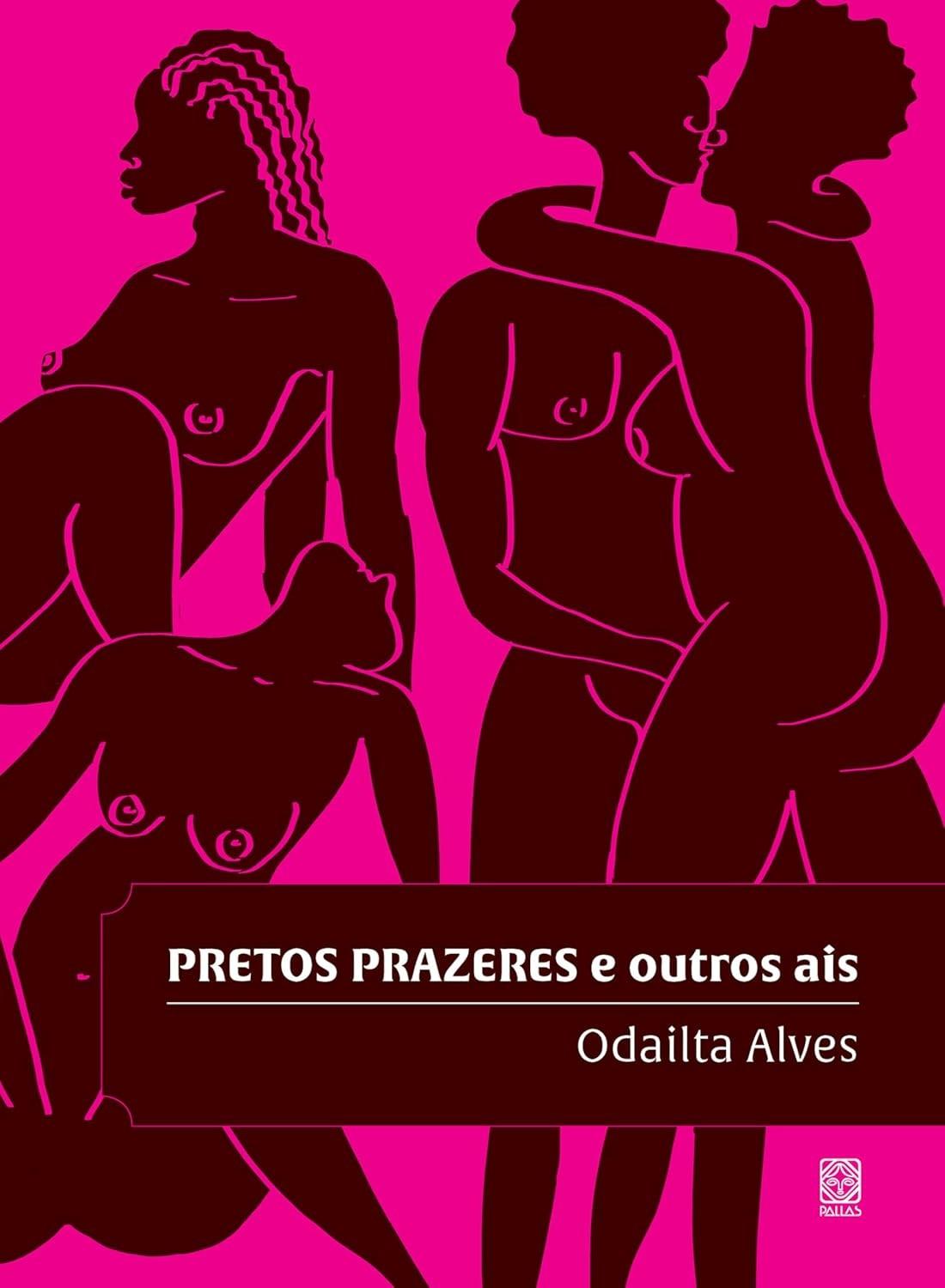 Pretos Prazeres e Outros AIs: Celebre o Amor e o Desejo Negro