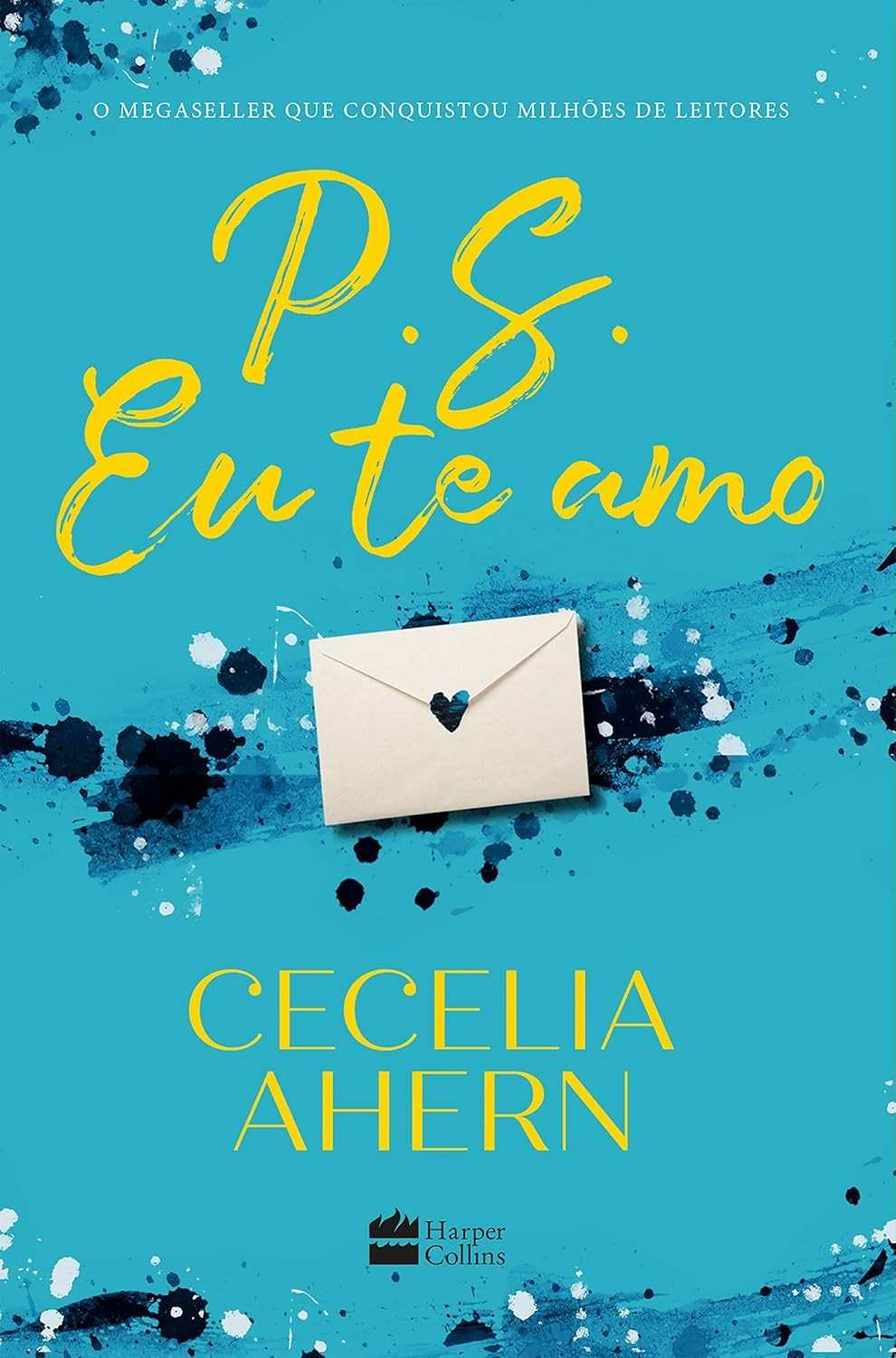 P.S. Eu Te Amo: Um Romance Inesquecível Sobre Amor, Luto e Esperança