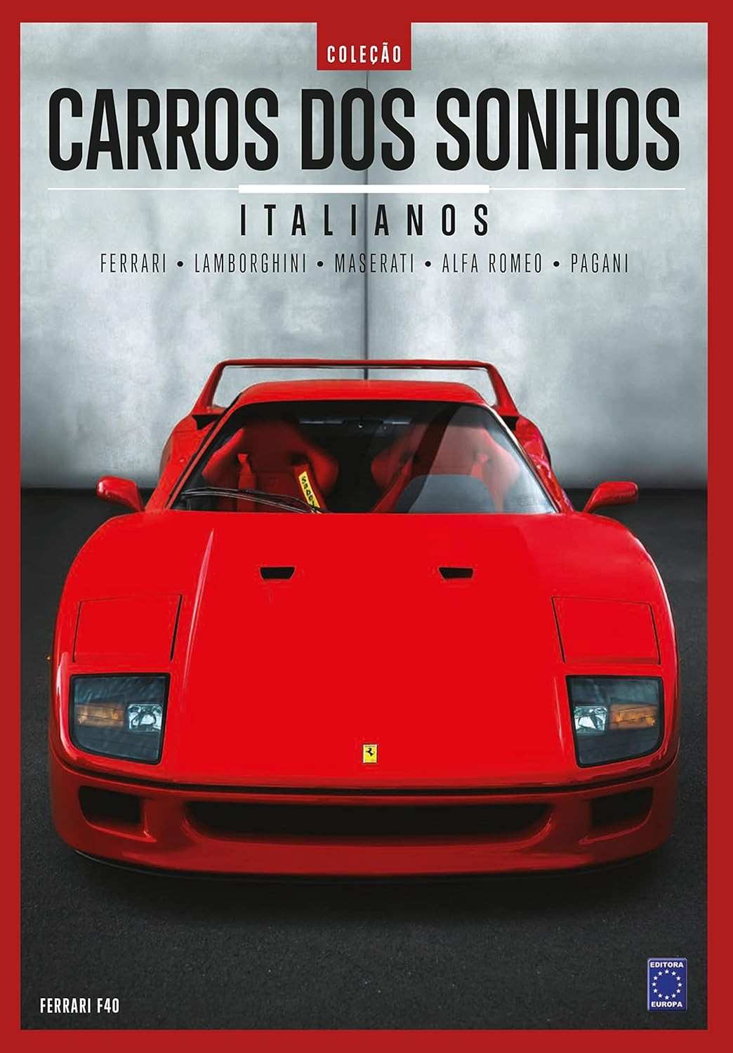 Coleção Carros dos Sonhos: Ícones Italianos - Ferrari, Lamborghini e Mais!
