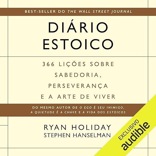 Diário estoico: 366 lições sobre sabedoria, perseverança e a arte de viver