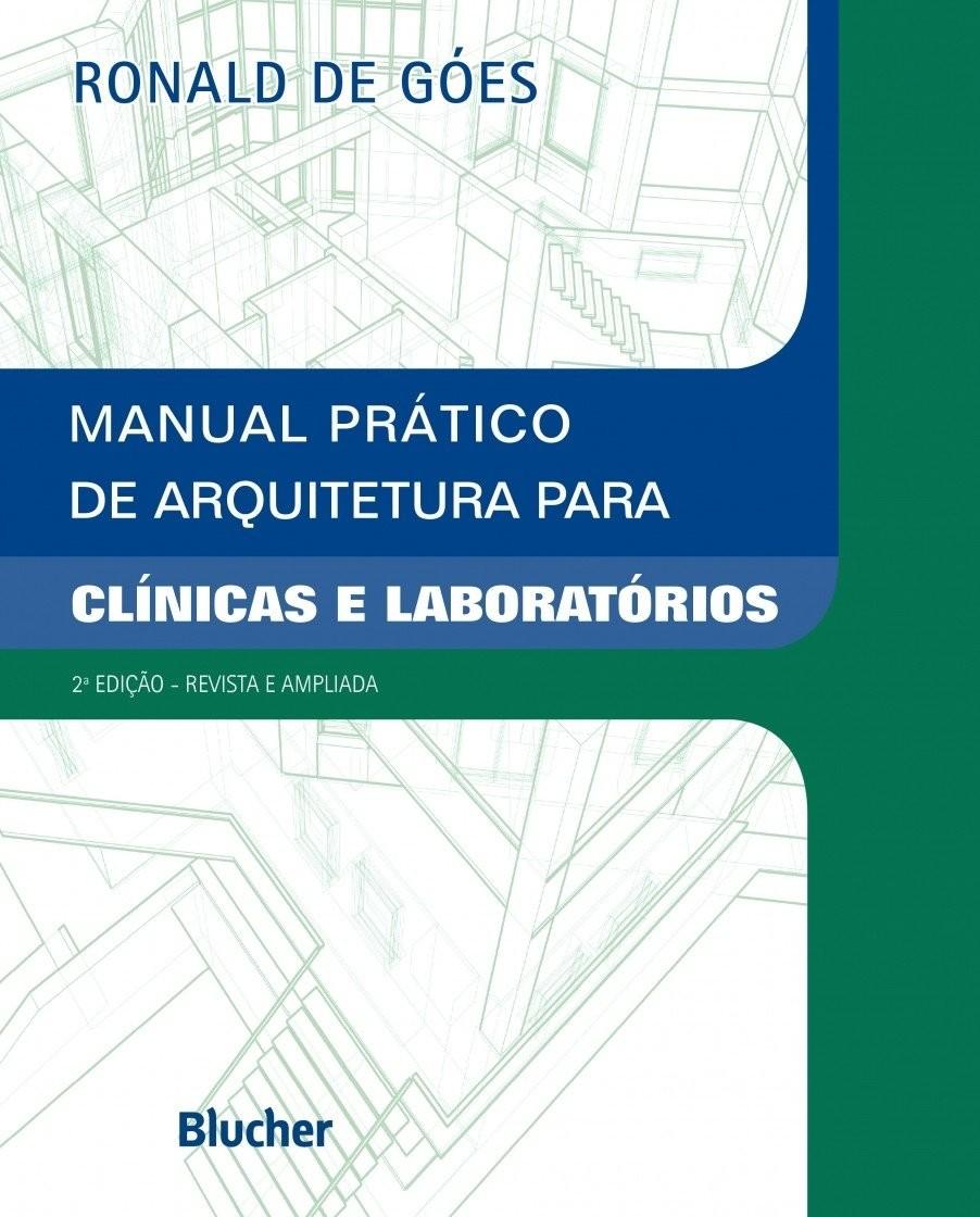 Manual Prático de Arquitetura para Clínicas e Laboratórios: Guia Essencial