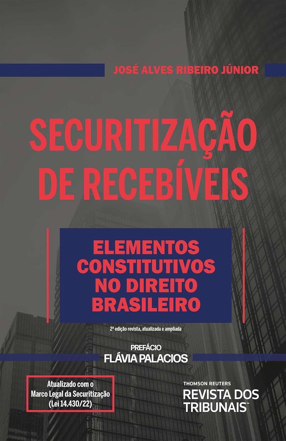 Securitização de Recebíveis: Guia Completo 2ª Edição - Marco Legal e Inovações