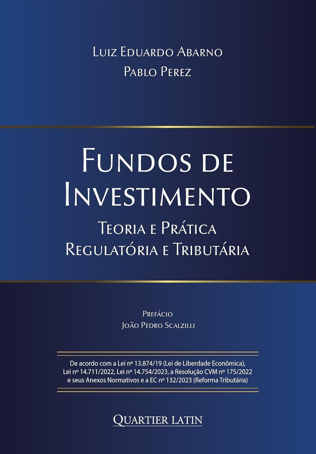 Fundos de Investimento: Domine Teoria, Prática, Regulatória e Tributária