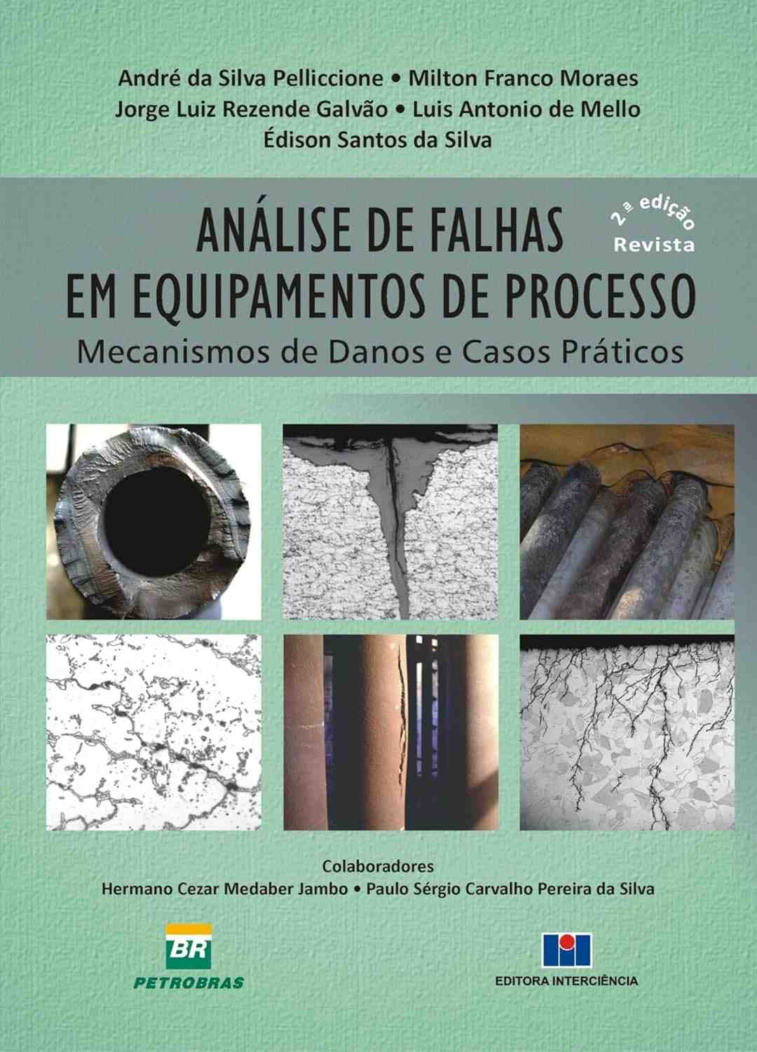 Análise de Falhas em Equipamentos de Processo: Domine Mecanismos de Danos e Casos Práticos