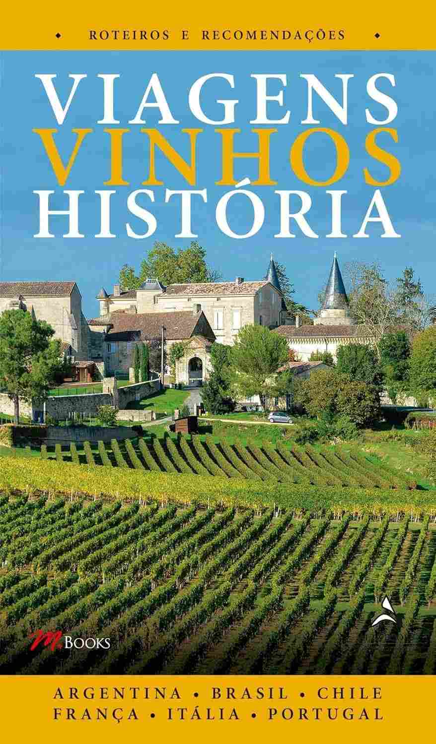 Viagens e Vinhos: Descubra o Mundo com o Volume I