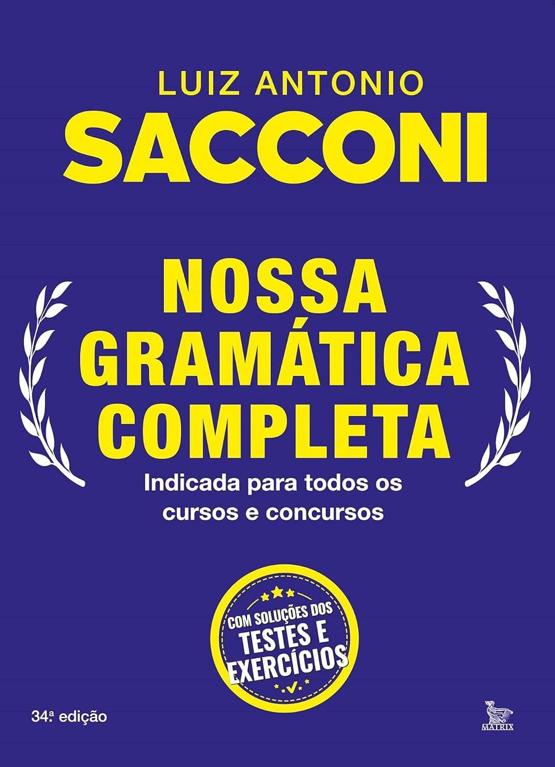 Nossa Gramática Completa: Domine a Língua Portuguesa para Concursos e Estudos