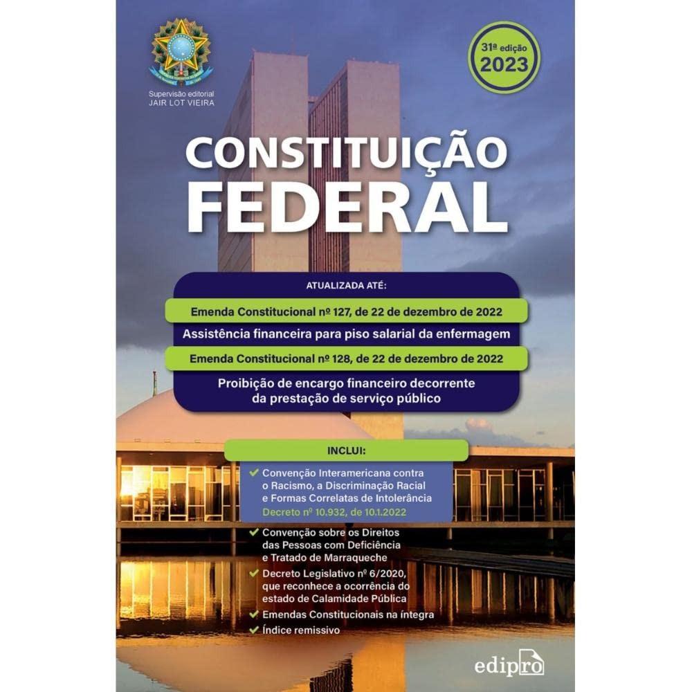 Constituição Federal 2023: Edição Atualizada e Essencial para Profissionais