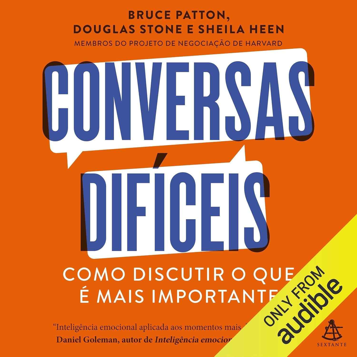 Conversas Difíceis: Domine Diálogos Cruciais com Confiança e Habilidade