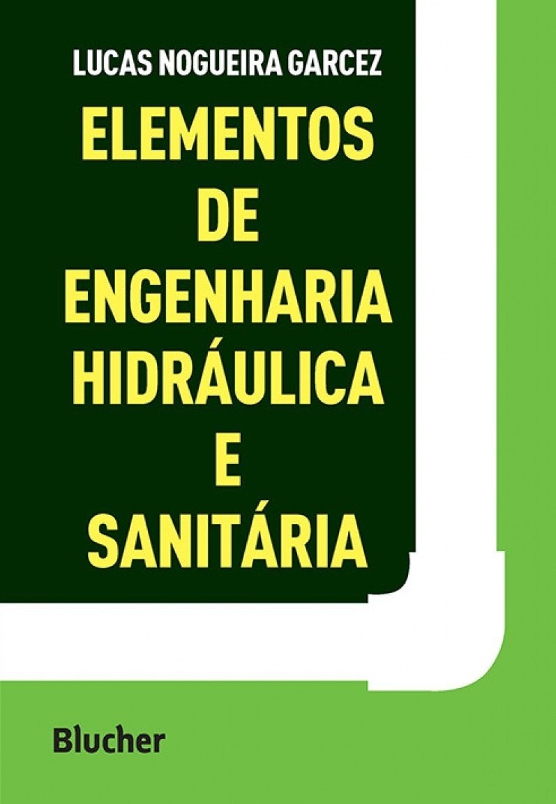 Elementos de Engenharia Hidráulica e Sanitária: Guia Essencial para Projetistas