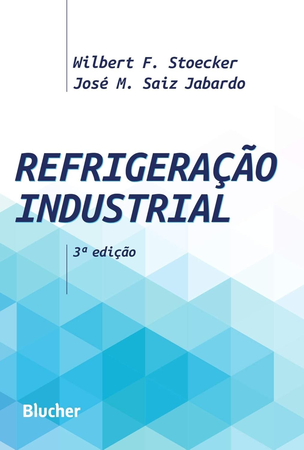 Refrigeração Industrial: Guia Essencial para Operadores e Projetistas
