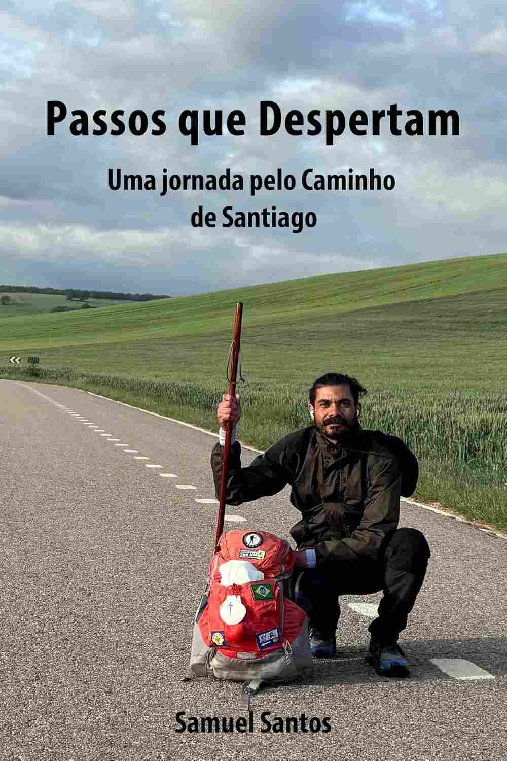 PASSOS QUE DESPERTAM: Sua Jornada Poética e Transformadora pelo Caminho de Santiago