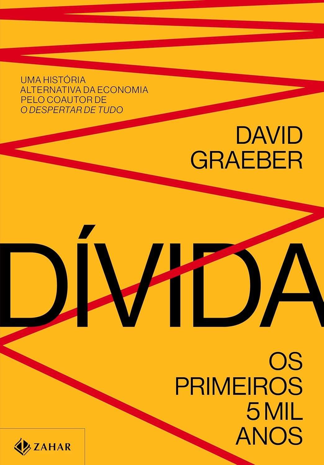 Dívida: Os Primeiros 5 Mil Anos - Desvende a História da Sociedade e do Capitalismo