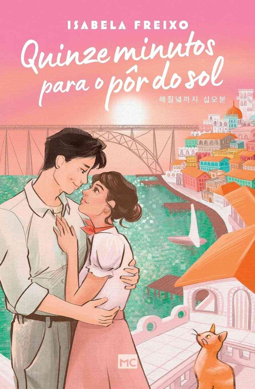 Quinze Minutos para o Pôr do Sol: Romance, Descobertas e Portugal