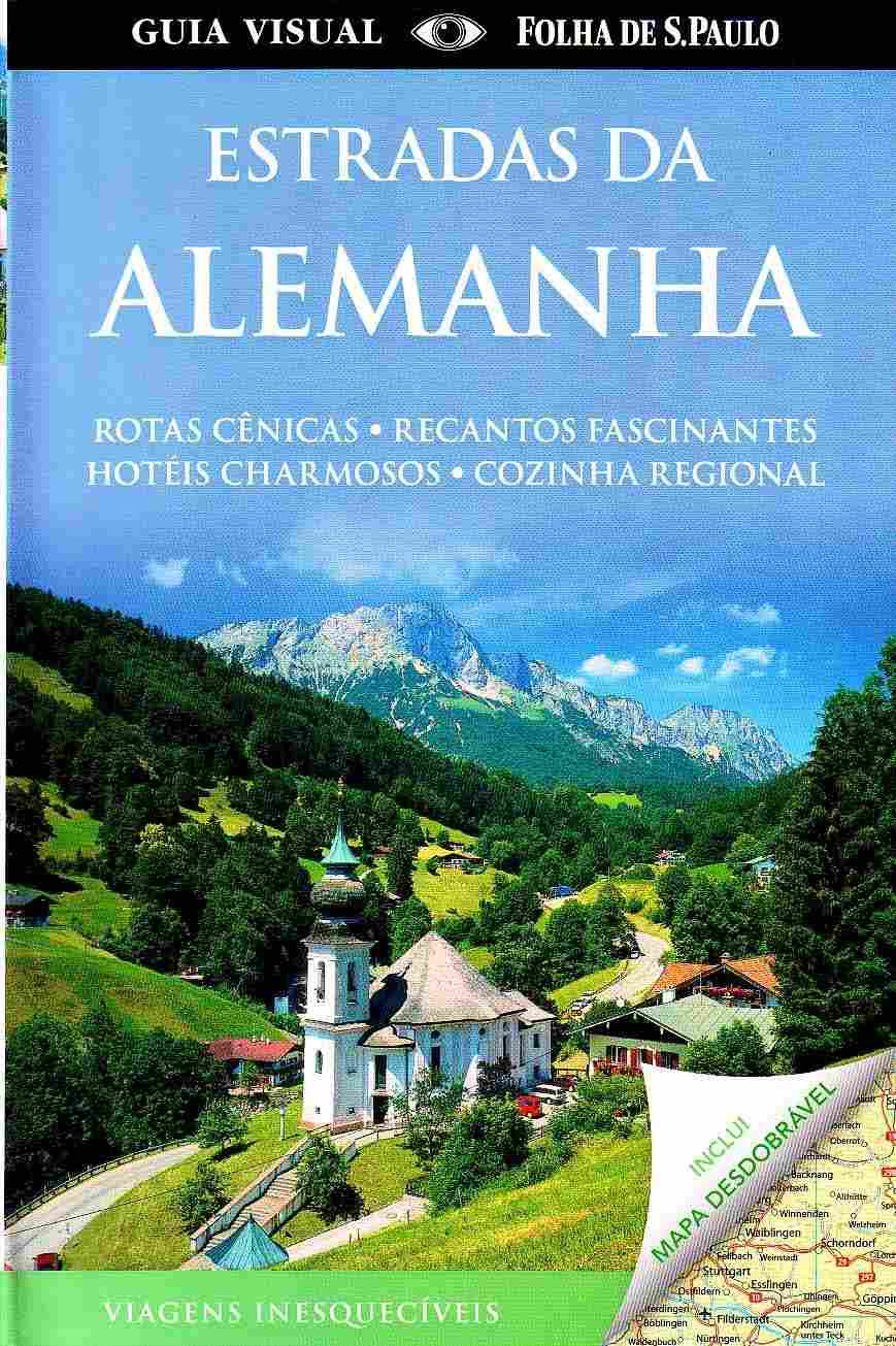 Guia Estradas da Alemanha: Descubra Vilarejos Encantadores e Roteiros Inesquecíveis