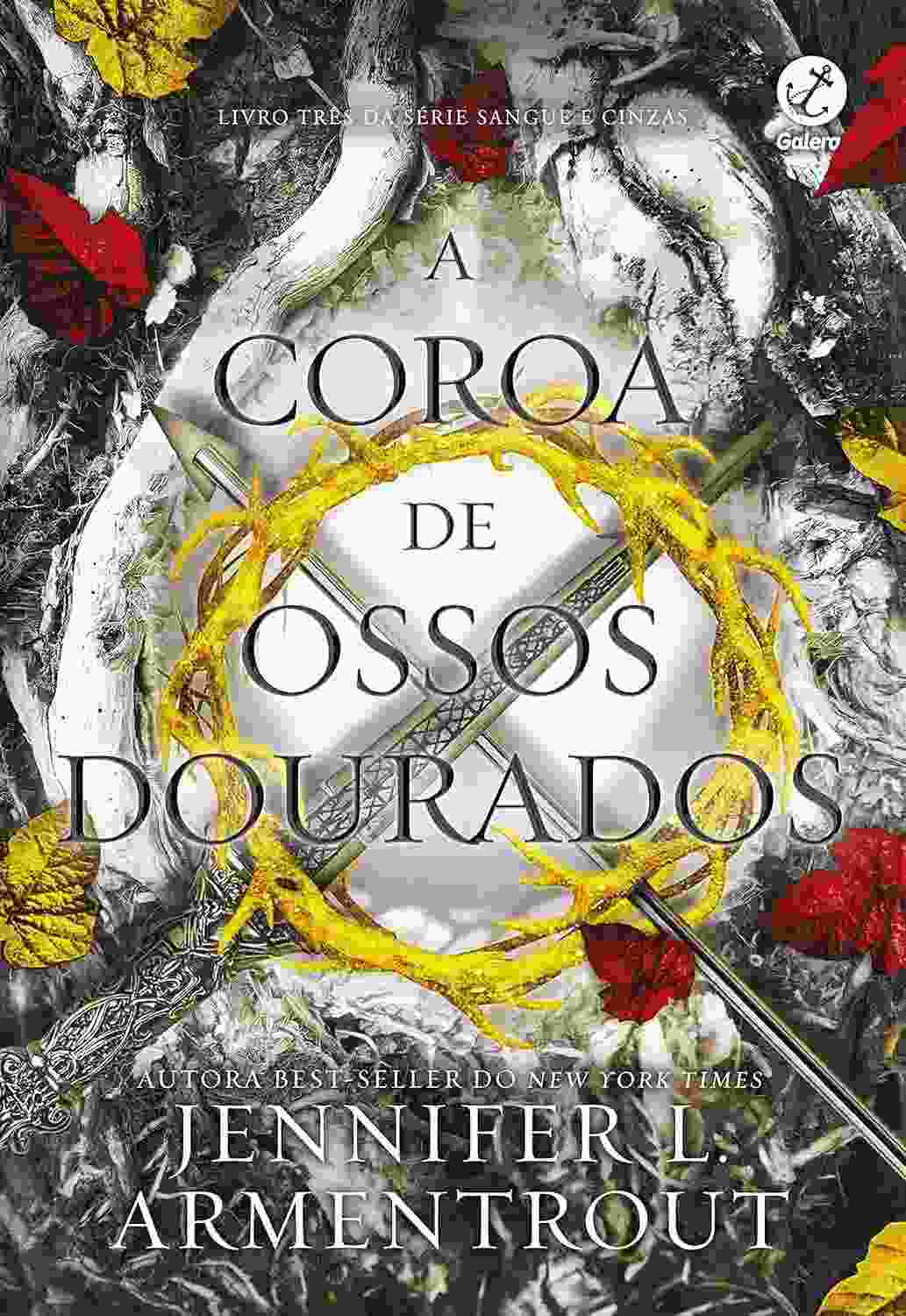 A Coroa de Ossos Dourados: O 3º Volume da Série Sangue e Cinzas - Eletrizante e Cheio de Revelações!