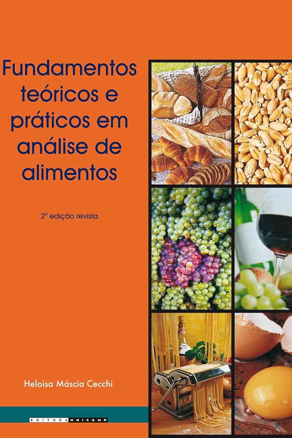 Análise de Alimentos: Fundamentos Teóricos e Práticos Essenciais