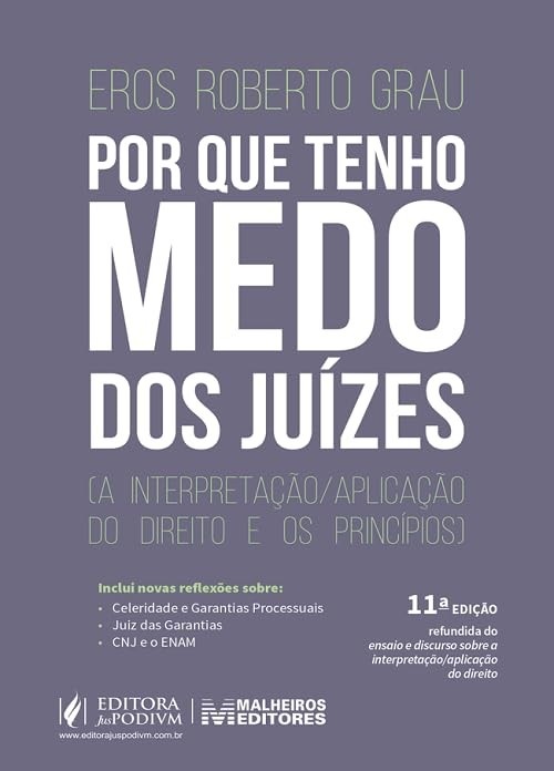 Por Que Tenho Medo Dos Juízes - 11ª Edição 2025 Juspodivm: Uma Análise Profunda do Direito