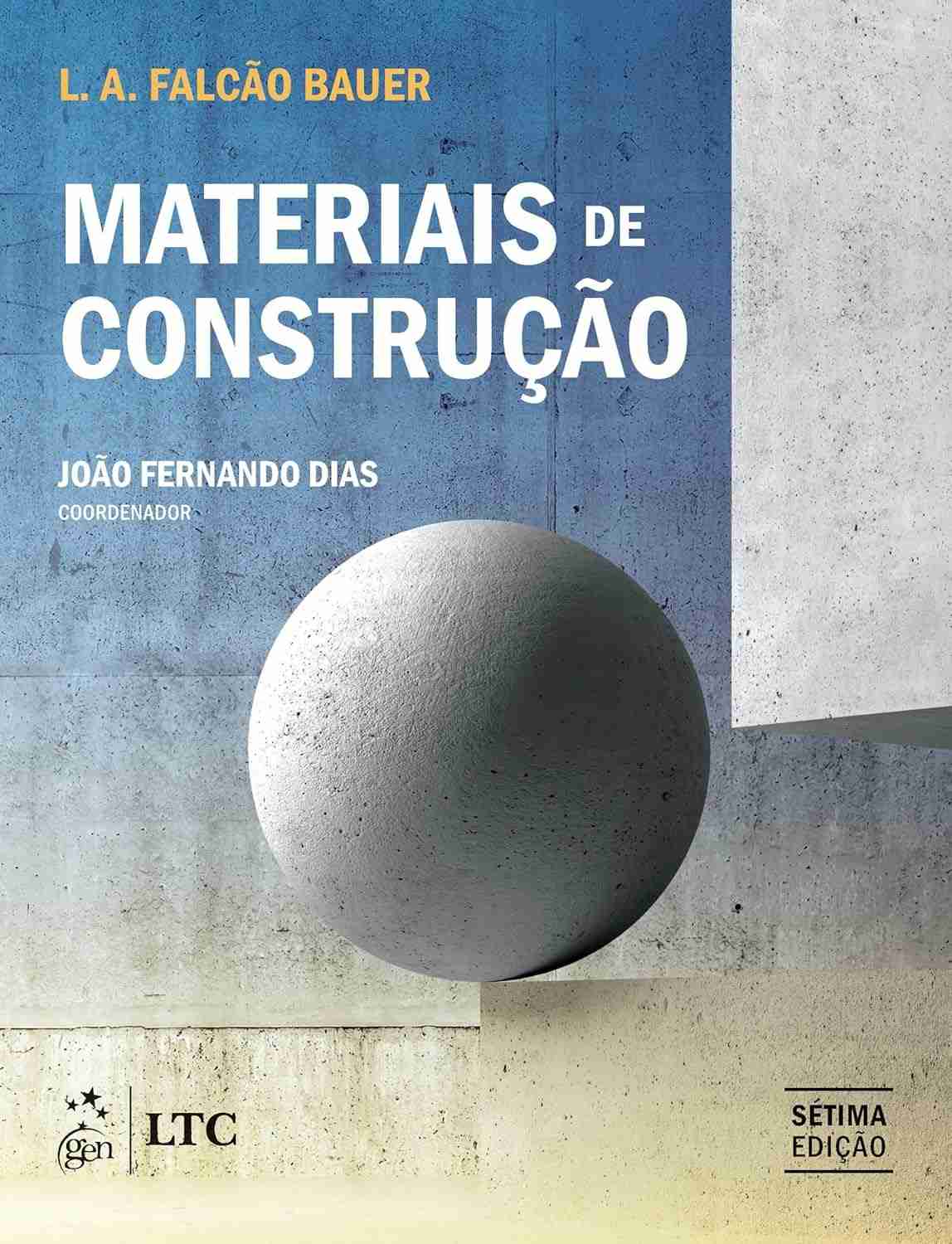 Materiais de Construção: A Referência Essencial para Engenheiros e Arquitetos | 7ª Edição