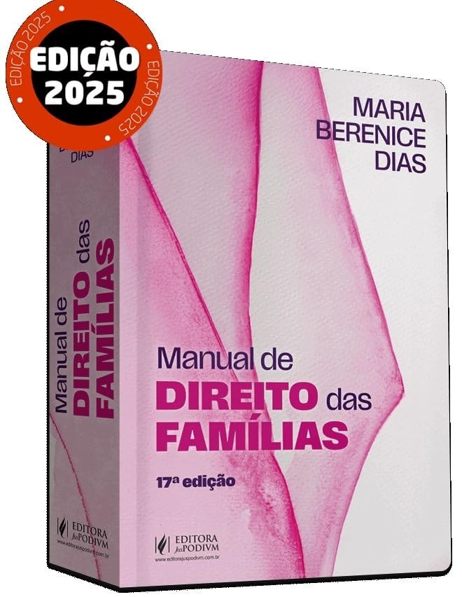 Manual de Direito das Famílias 17ª Edição 2025: Atualizado e Essencial