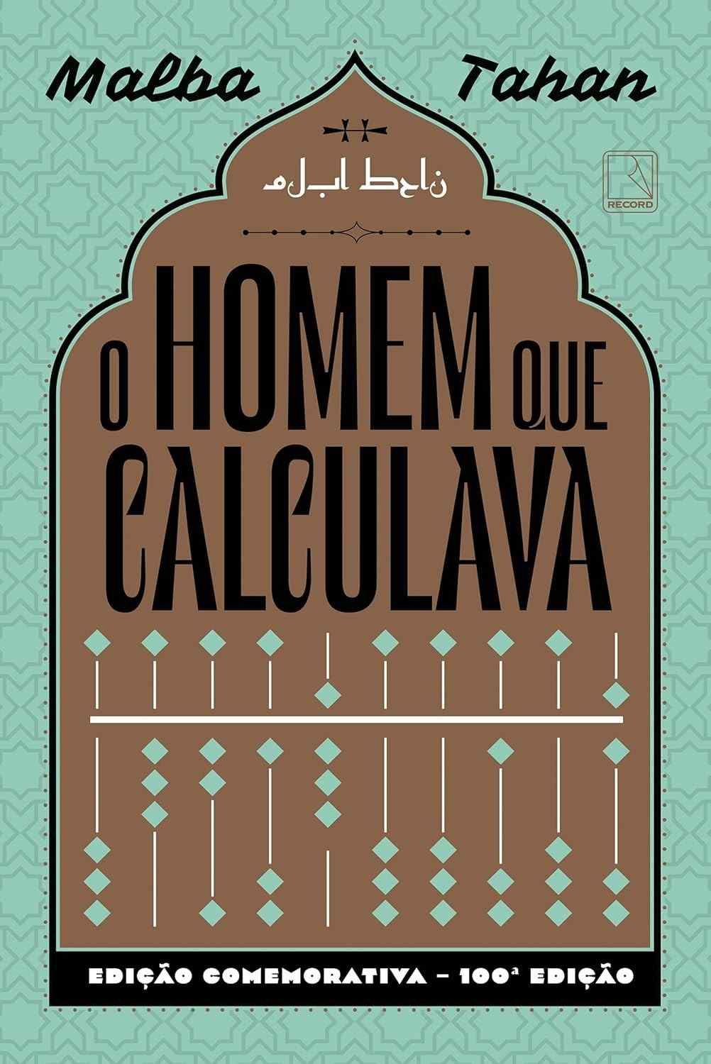 O Homem Que Calculava Edição Comemorativa: Desvende a Magia da Matemática!