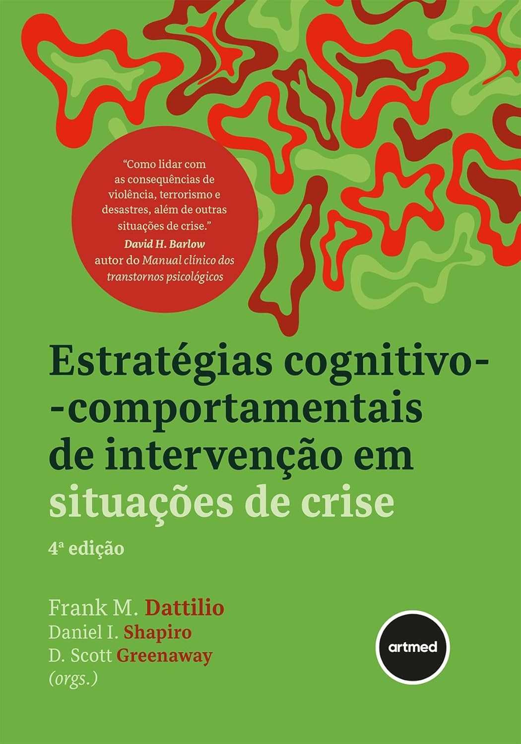 Terapia Cognitivo-Comportamental em Crises: Guia Essencial 4ª Edição