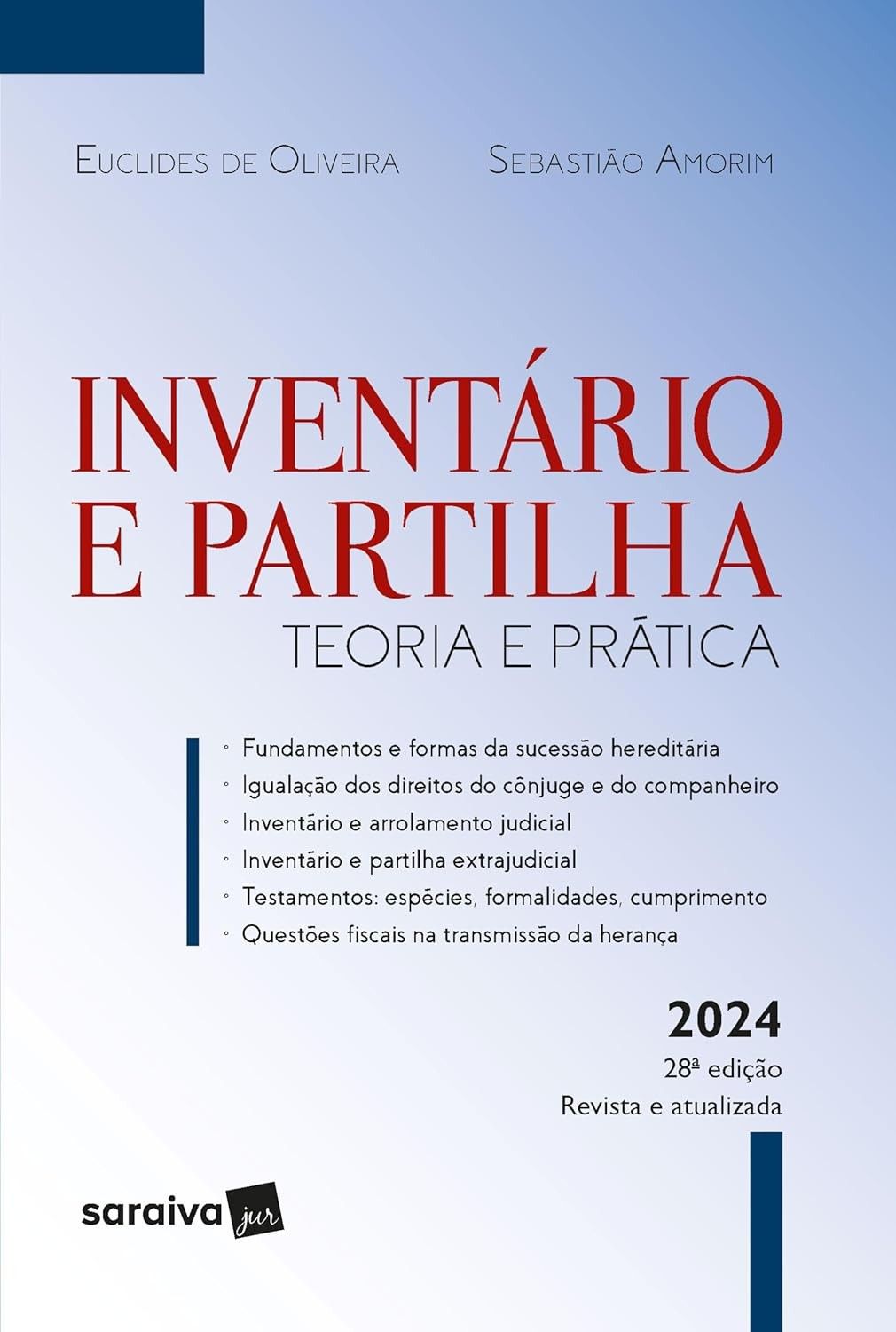 Inventário e Partilha: Teoria e Prática - 28ª Edição 2024 | O Guia Essencial