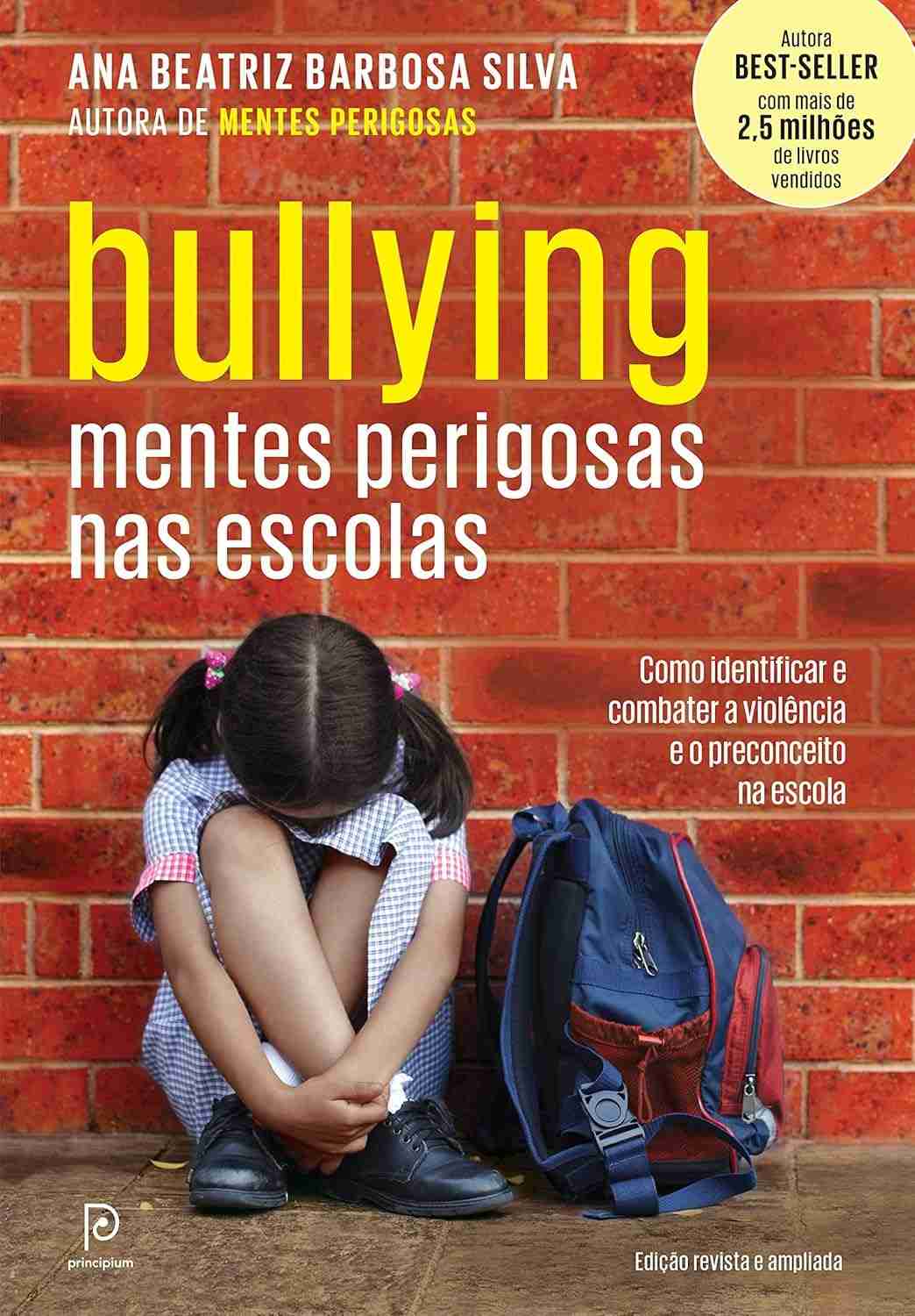 Bullying: Mentes Perigosas nas Escolas - Guia Essencial para Pais e Educadores