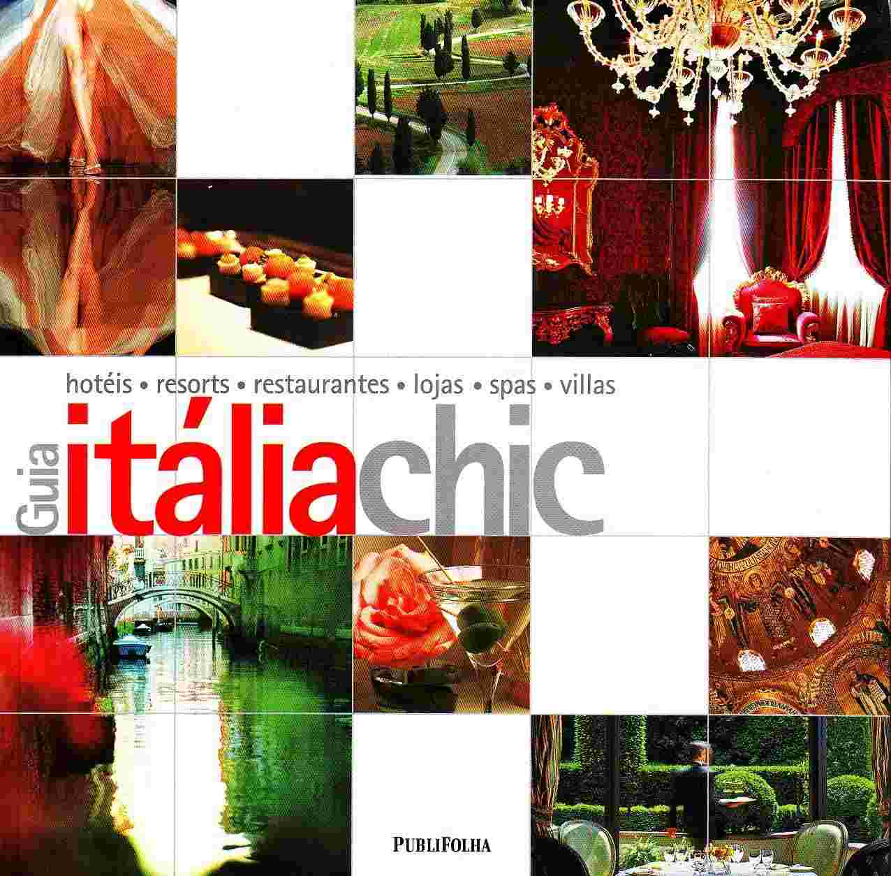Guia Itália Chic: Descubra o Luxo e a Elegância Italiana