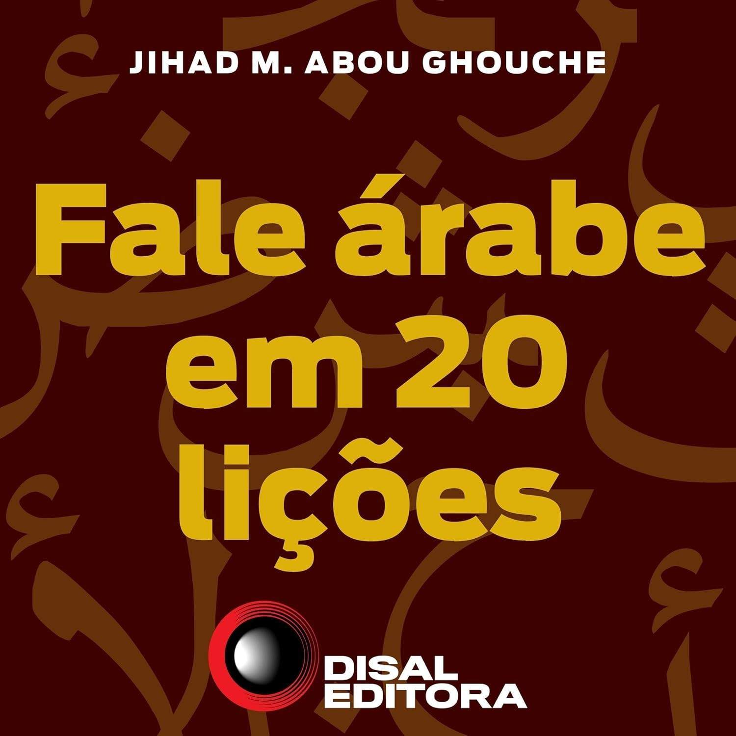 Domine o Árabe em 20 Lições: Comunicação Essencial e Vocabulário Temático