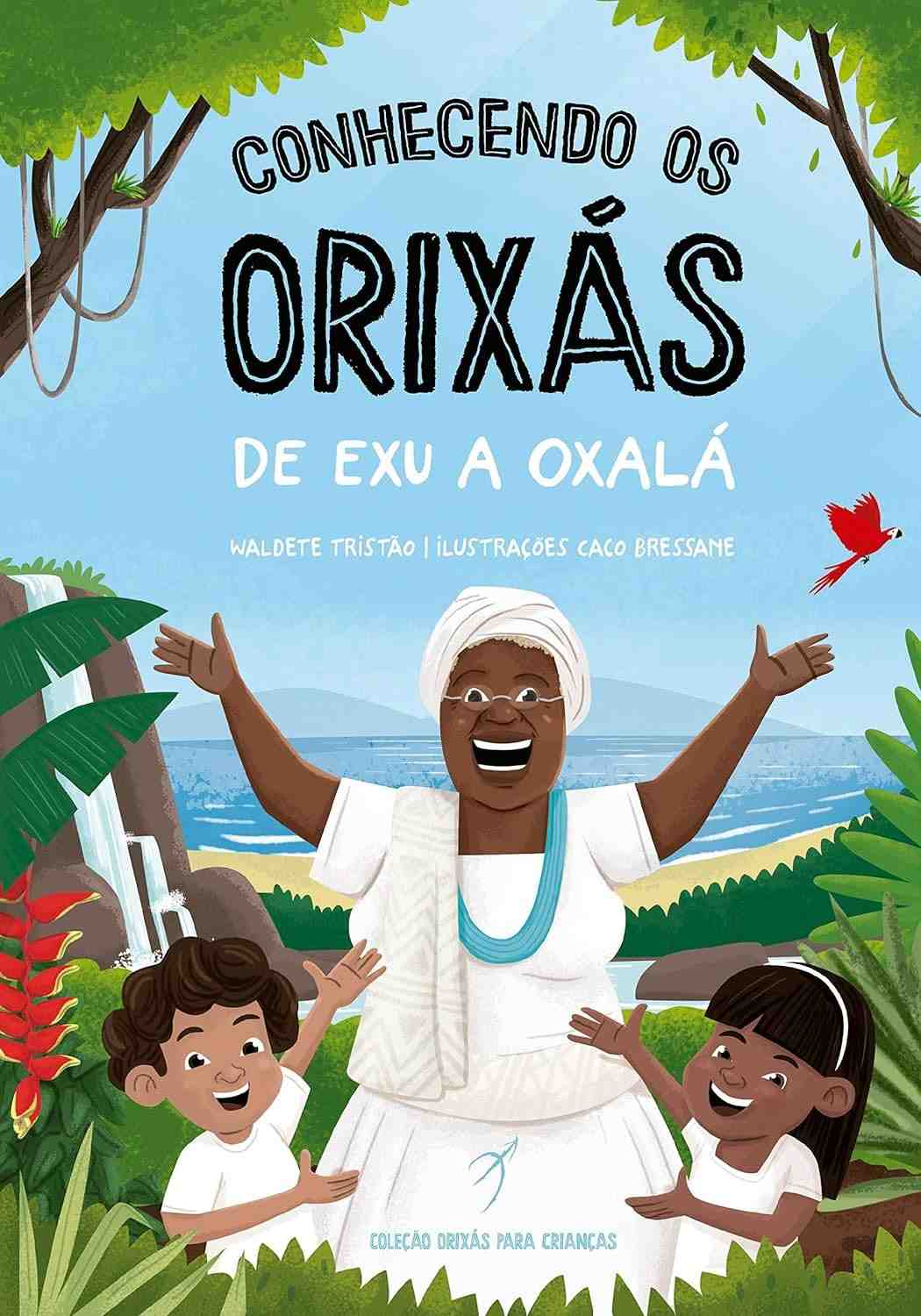 Descubra os Orixás: Um Guia Encantador para Crianças de Exu a Oxalá